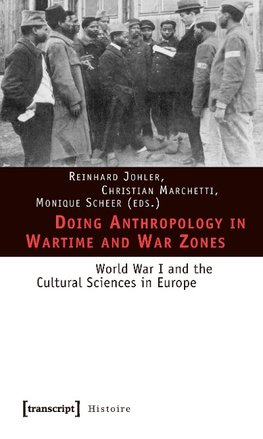 Doing Anthropology in Wartime and War Zones