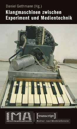 Klangmaschinen zwischen Experiment und Medientechnik
