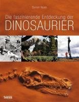 Die faszinierende Entdeckung der Dinosaurier