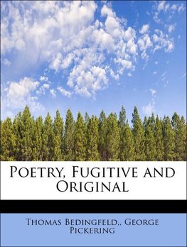 Poetry, Fugitive and Original