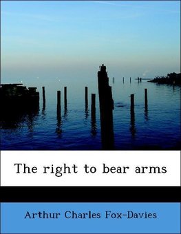 The right to bear arms