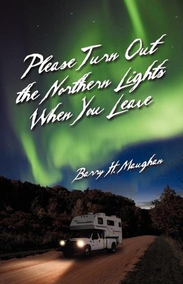 Please Turn Out the Northern Lights When You Leave