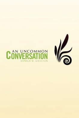 An Uncommon Conversation