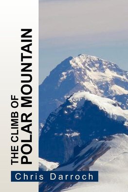 The Climb of Polar Mountain