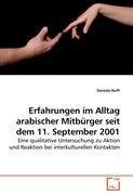 Erfahrungen im Alltag arabischer Mitbürger seit dem 11. September 2001