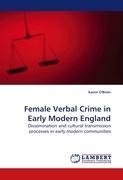 Female Verbal Crime in Early Modern England