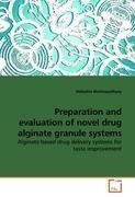 Preparation and evaluation of novel drug alginate granule systems