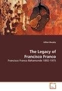 The Legacy of Francisco Franco