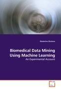 Biomedical Data Mining Using Machine Learning