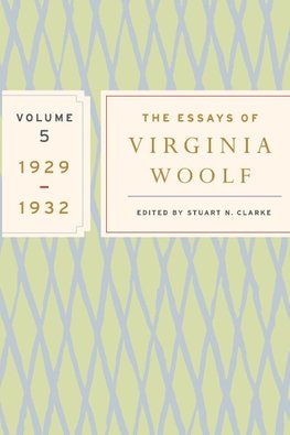 The Essays of Virginia Woolf, Volume 5