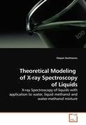 Theoretical Modeling  of X-ray Spectroscopy of Liquids