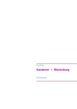 Sandomir + Marienburg