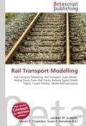 Rail Transport Modelling