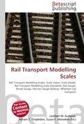 Rail Transport Modelling Scales