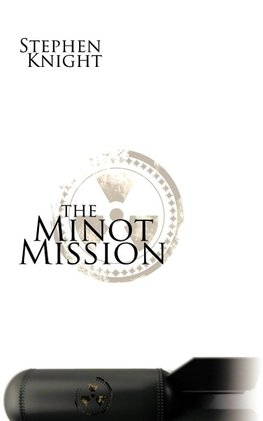 The Minot Mission