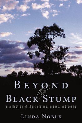 Beyond the Black Stump