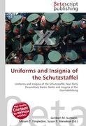 Uniforms and Insignia of the Schutzstaffel