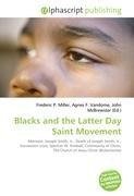 Blacks and the Latter Day Saint Movement