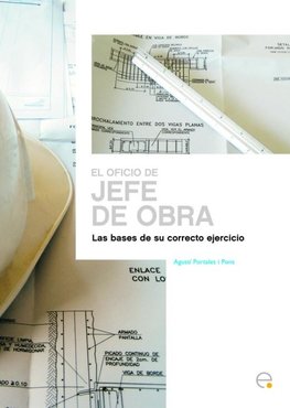El Oficio del Jefe de Obra