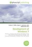 Development of Windows 7