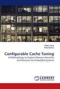 Configurable Cache Tuning