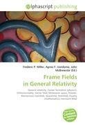 Frame Fields in General Relativity