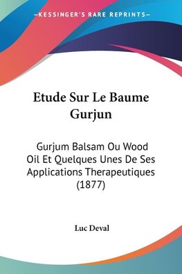 Etude Sur Le Baume Gurjun
