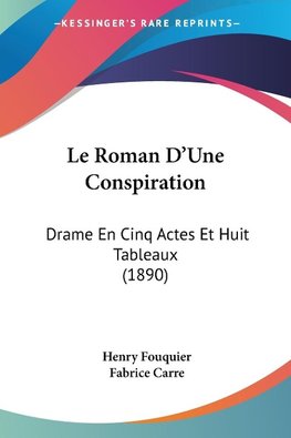 Le Roman D'Une Conspiration