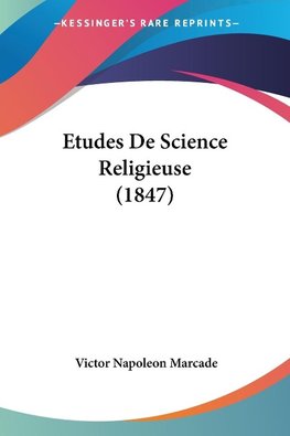 Etudes De Science Religieuse (1847)