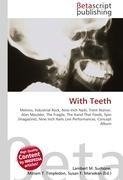 With Teeth