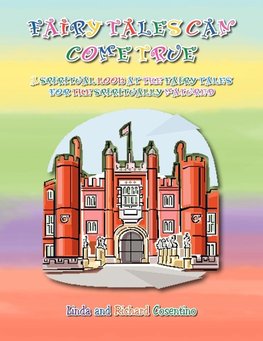 FAIRY TALES CAN COME TRUE