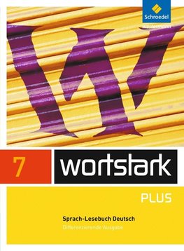 wortstark 7. SprachLeseBuch. Differenzierende Allgemeine Ausgabe