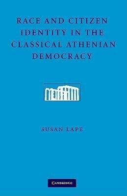 Race and Citizen Identity in the Classical Athenian Democracy