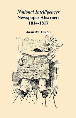 National Intelligencer Newspaper Abstracts, 1814-1817