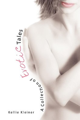 A Collection of Erotic Tales