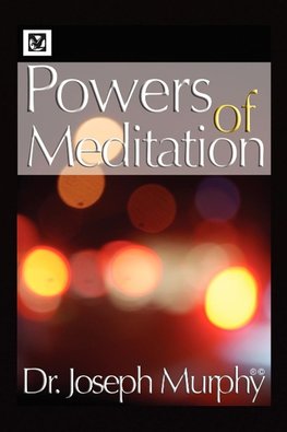 Powers of Meditation