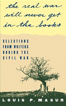 The Real War Will Never Get in the Books