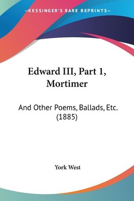 Edward III, Part 1, Mortimer