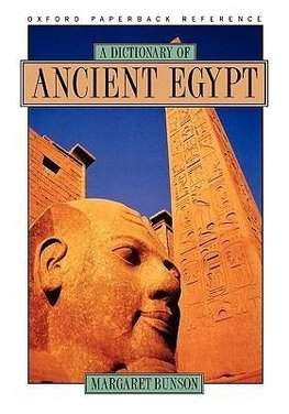 Bunson, M: A Dictionary of Ancient Egypt