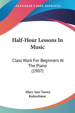 Half-Hour Lessons In Music