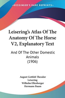 Leisering's Atlas Of The Anatomy Of The Horse V2, Explanatory Text