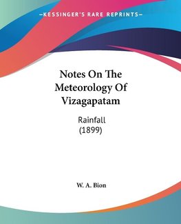 Notes On The Meteorology Of Vizagapatam