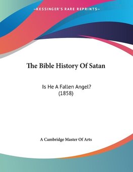 The Bible History Of Satan