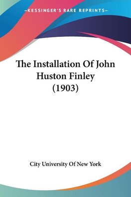 The Installation Of John Huston Finley (1903)