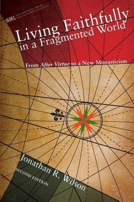 Living Faithfully in a Fragmented World, Second Edition