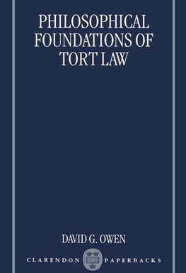 Philosophical Foundations of Tort Law