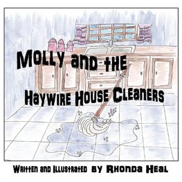 Molly and the Haywire Housecleaners