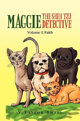 Maggie the Shih Tzu Detective
