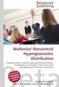 Wallenius' Noncentral Hypergeometric Distribution