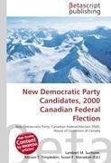 New Democratic Party Candidates, 2000 Canadian Federal Flection